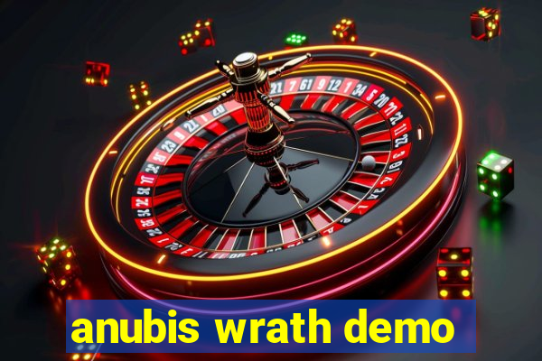 anubis wrath demo